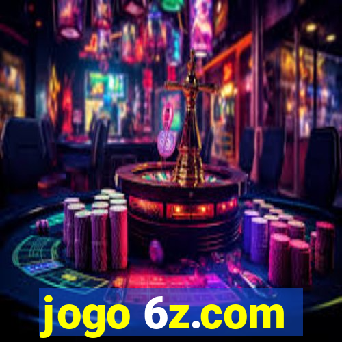 jogo 6z.com